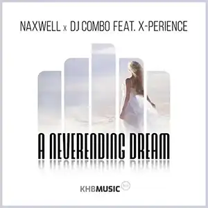 open x-perience NaxWell DJ Combo A Neverending Dream